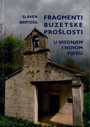Fragmenti Buzetske prošlosti u srednjem i novom vijeku