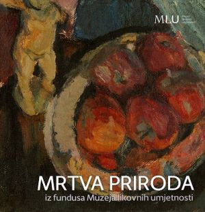 Mrtva priroda iz fundusa Muzeja likovnih umjetnosti
