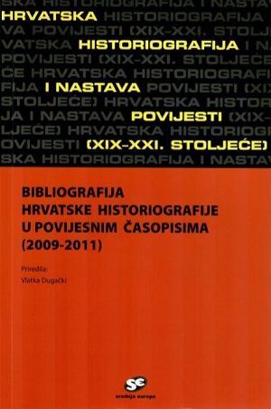 Bibliografija hrvatske historiografije u povijesnim časopisima : 2009-2011.