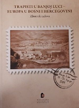 Trapisti u Banjoj Luci-Europa u Bosni i Hercegovini