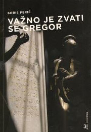 Važno je zvati se Gregor