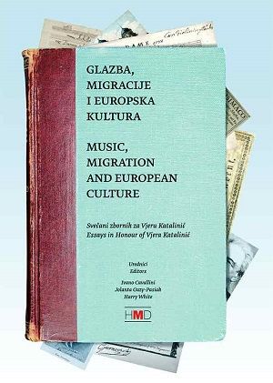 Glazba, migracije i europska kultura = Music, migration and European culture