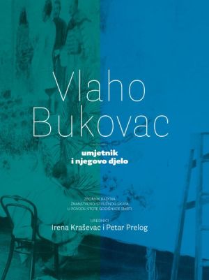 Vlaho Bukovac : umjetnik i njegovo djelo