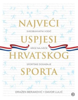 Najveći uspjesi hrvatskog sporta