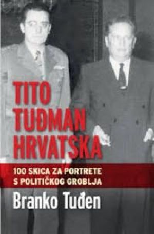 Tito, Tuđman, Hrvatska