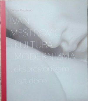 Ivan Meštrović i kultura modernizma
