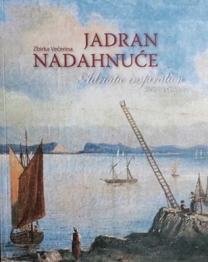 Jadran nadahnuće = Adriatic inspiration