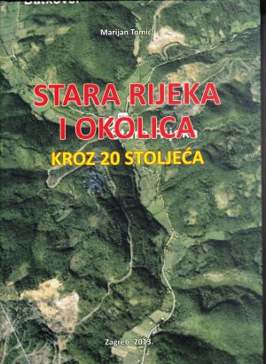 Stara Rijeka i okolica kroz 20 stoljeća