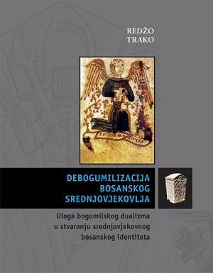 Debogumilizacija bosanskog srednjovjekovlja