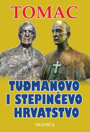 Tuđmanovo i Stepinčevo hrvatstvo
