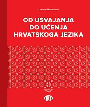 Od usvajanja do učenja hrvatskoga jezika