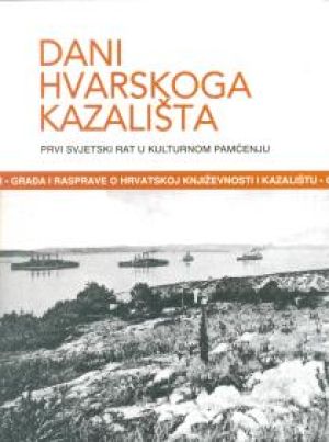 Dani Hvarskog kazališta, knjiga 41.: Prvi svjetski rat u kulturnom pamćenju