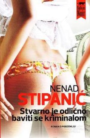 Stvarno je odlično baviti se kriminalom