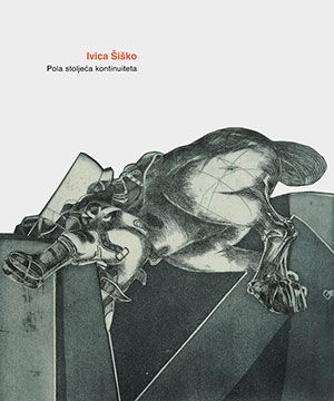 Ivica Šiško - Pola stoljeća kontinuiteta