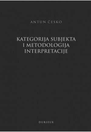 Kategorija subjekta i metodologija interpretacije