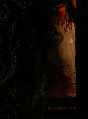 Dubravka Lošić: Punćela : The Silkworm's Cocoon