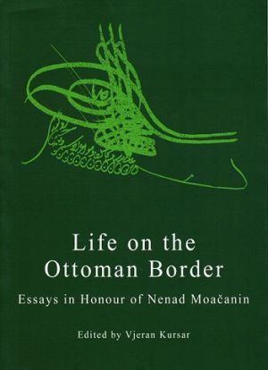 Life on the Ottoman Border