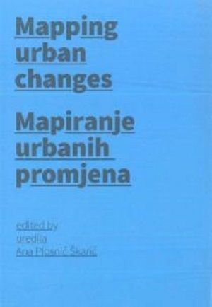 Mapping urban changes = Mapiranje urbanih promjena
