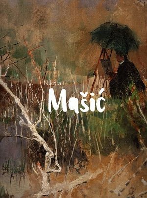 Nikola Mašić - plemeniti realist