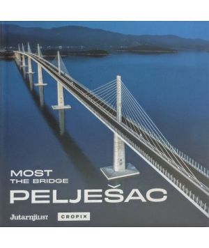 Most Pelješac = The Pelješac Bridge