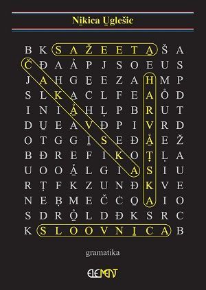 Sažeeta čakavska harvatska sloovnica: po vel’aartskomu govoru složena