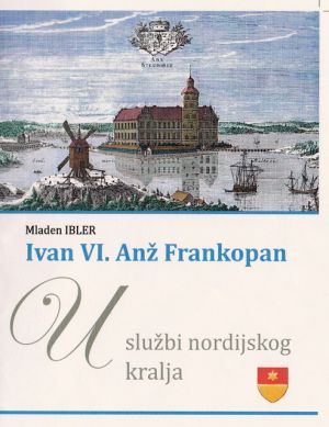 Ivan VI. Anž Frankopan u službi nordijskog kralja
