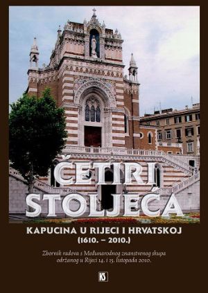 Četiri stoljeća kapucina u Rijeci i Hrvatskoj