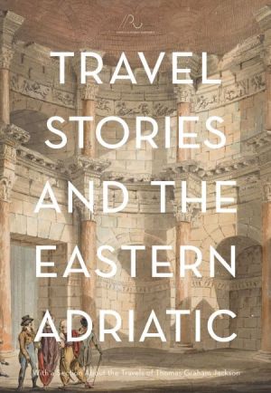 Travel stories and the eastern Adriatic