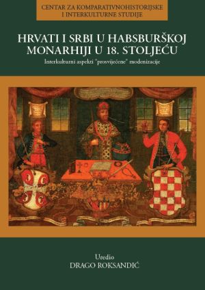 Hrvati i Srbi u Habsburškoj Monarhiji u 18. stoljeću