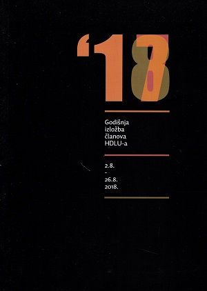 Godišnja izložba članova Hrvatskog društva likovnih umjetnika 2.8.- 26.8.2018.