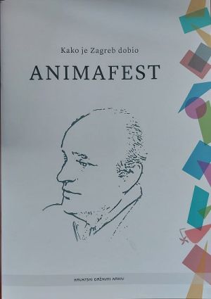 Kako je Zagreb dobio Animafest