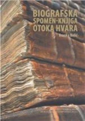 Biografska spomen - knjiga otoka Hvara