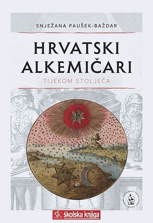 Hrvatski alkemičari tijekom stoljeća