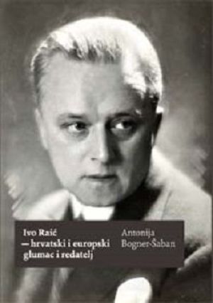 Ivo Raić hrvatski i europski glumac i redatelj