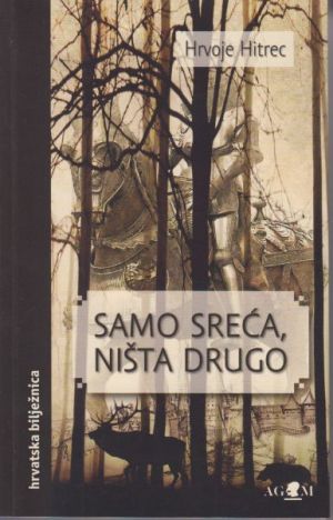 Samo sreća, ništa drugo