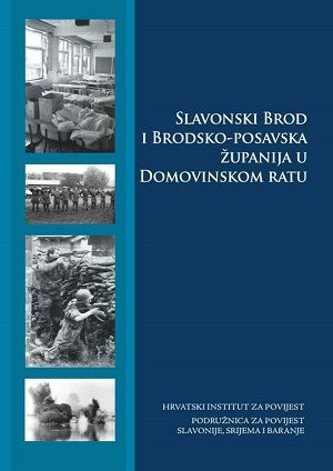 Slavonski Brod i Brodsko-posavska županija u Domovinskom ratu