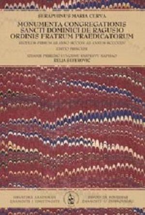 Monumenta Congregationis Sancti Dominici de Ragusio Ordinis Fratrum Praedicatorum