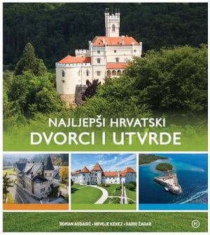 Najljepši hrvatski dvorci i utvrde