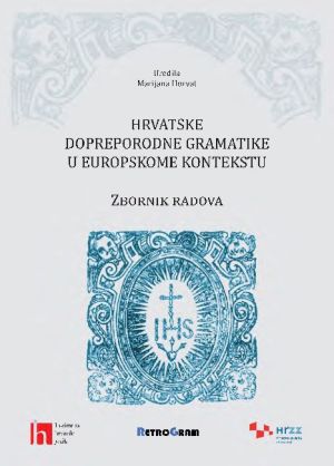 Hrvatske dopreporodne gramatike u europskome kontekstu