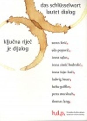 Ključna riječ je dijalog = Das Schlüsserwort lautet Dialog