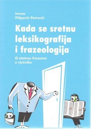Kada se sretnu leksikografija i frazeologija