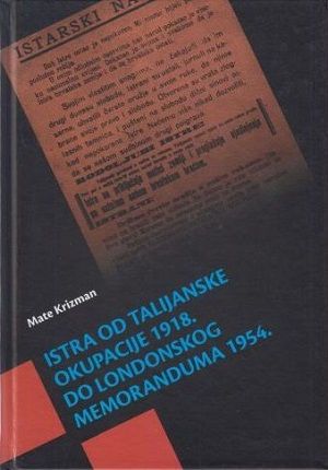 Istra od talijanske okupacije 1918. do Londonskog memoranduma 1954.