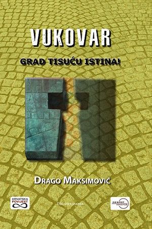 Vukovar grad tisuću istina!