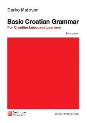 Basic Croatian grammar : for Croatian language learners