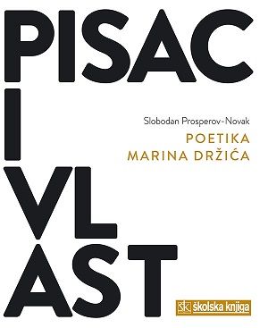 Pisac i vlast : poetika Marina Držića