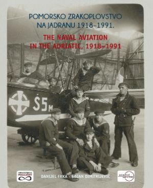 Pomorsko zrakoplovstvo na Jadranu: 1918. - 1991.
