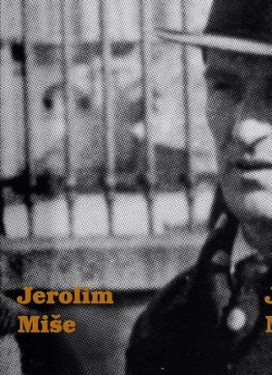 Jerolim miše : dokumenti, vrijeme, kritike