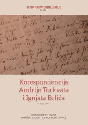 Korespondencija Andrije Torkvata i Ignjata Brlića