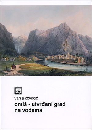 Omiš utvrđeni grad na vodama