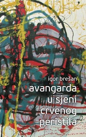 Avangarda u sjeni Crvenog Peristila